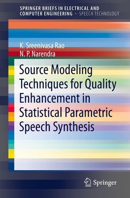 Source Modeling Techniques for Quality Enhancement in Statistical Parametric Spe
