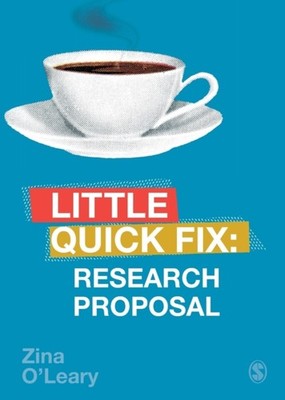Research Proposal Little Quick Fix by Zina O'Leary (Paperback Book)
