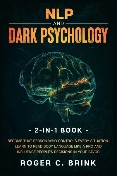 NLP And Dark Psychology 2-In-1 Book Roger C Brink Taschenbuch Englisch 2020-image