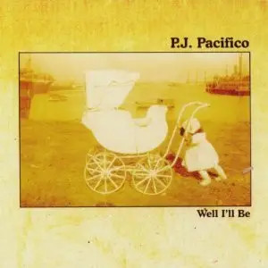 CD P.J. Pacifico Well Ill Be Viper Records
