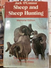 Jack O’Connor Sheep And Sheep Hunting Memorial Edition Hardback 1st Edition 