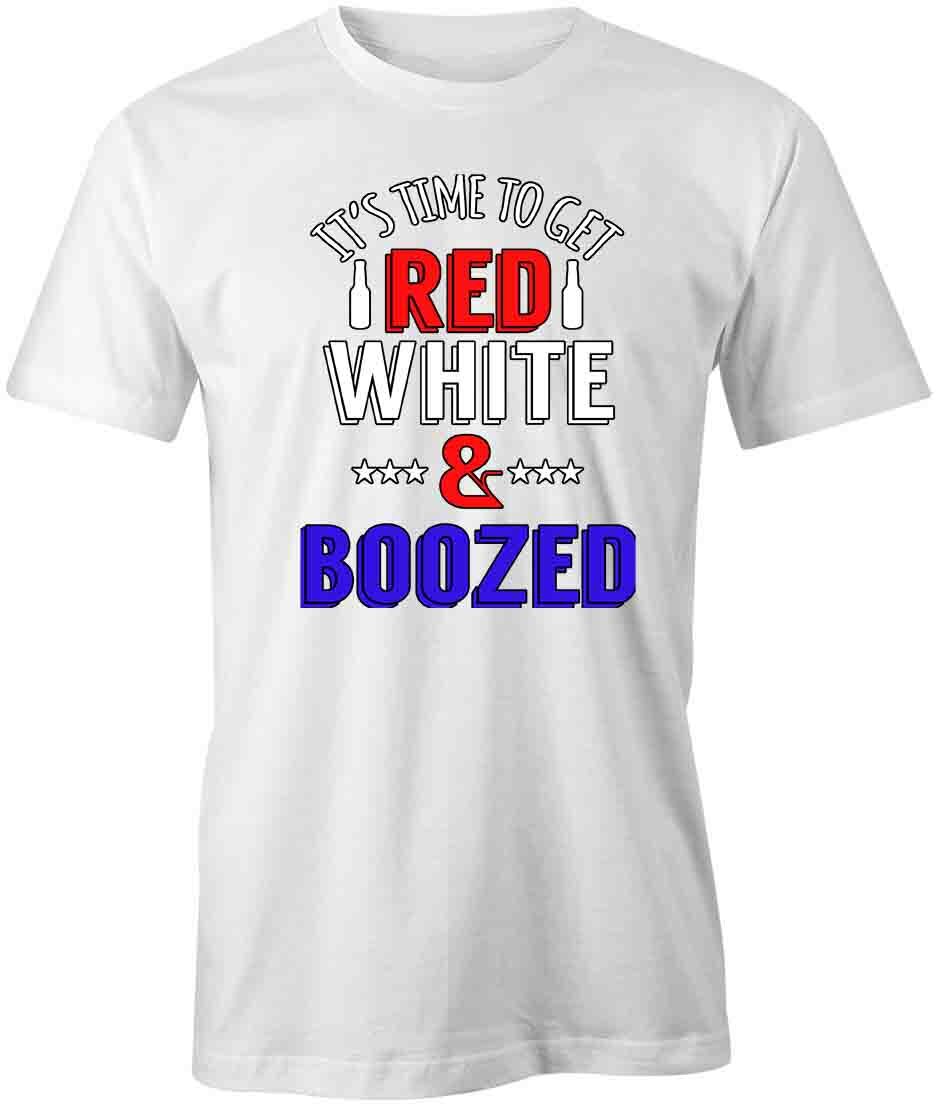 RED WHITE AND BOOZED TShirt Tee Short-Sleeved Cotton CLOTHING PATRIOTIC S1WCA241