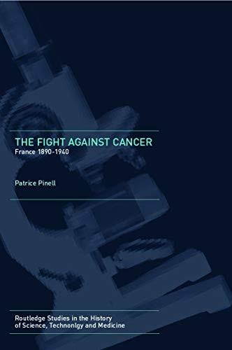 The Fight Against Cancer: France 1890-1940 (Rou, Pinell Hardcover..