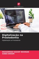 Mohammad Kashif Noorani (U. A.) | DigitalizaçãO Na Prostodontia | Taschenbuch