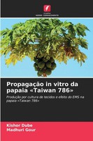 Kishor Dube (U. A.) | PropagaçãO In Vitro Da Papaia 'Taiwan 786' | Taschenbuch