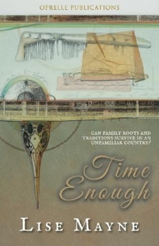 Lise Mayne Time Enough (Tascabile)