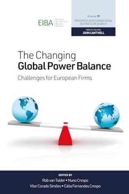 The Changing Global Power Balance: Challenges for European Firms by Rob Van Tul