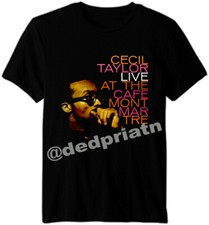Cecil Taylor T shirt, New T shirt, Son gift, Father days T shirt