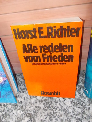Alle redeten vom Frieden, von Horst E. Richter