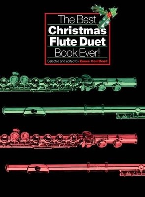 The Best Christmas Flute Duet Book Ever! - 9781846090103