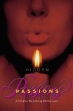 Hidden Passions: Secrets from the Diaries of Tabitha Lenox - VERY GOOD Hidden Passions: Secrets from the Diaries of Tabitha Lenox - VERY GOOD