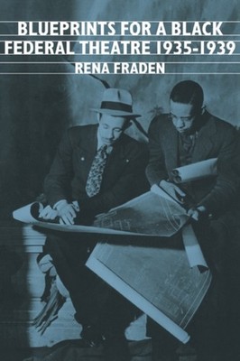 Fraden - Blueprints for a Black Federal Theatre - hardback or cased bo - G555z