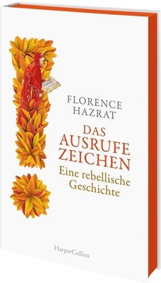 Das Ausrufezeichen. Eine rebellische Geschichte ~ Florence H ... 9783365004883