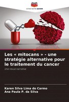 Les ' Mitocans ' - Une StratéGie Alternative Pour Le Traitement Du Cancer Buch