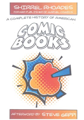 Shirrel Rhoades | A Complete History of American Comic Books | Buch | Englisch