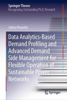 Data Analytics-Based Demand Profiling and Advanced Demand Sid... - 9783030399429