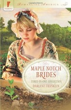 MAPLE NOTCH BRIDES (ROMANCING AMERICA) By Darlene Franklin **Mint Condition**