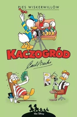 9788328157095 Kaczogród. Carl Barks. Pies Wiskerwillów i inne historie z roku 19