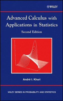 Advanced Calculus with Applications in Statistics (Wiley Series in Probability