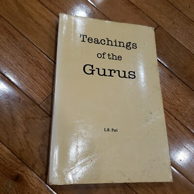 Teachings Of The Gurus, Prof. L. R. Puri, Radha Soami Satsang Beas 3rd Ed 1987