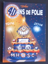 BD Montpellier Paillade - 40 Ans de Folie 1974 2014 ( Nicollin )  - Dadou