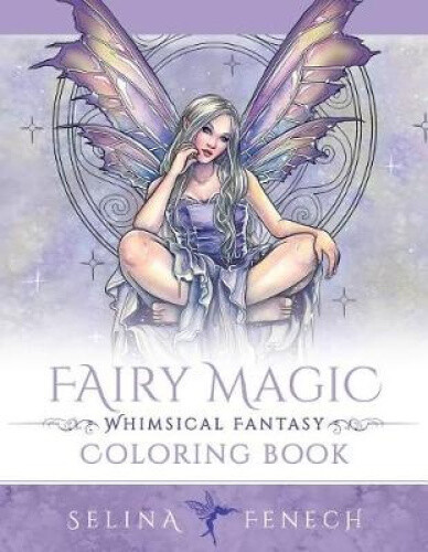 Thumbnail - Fairy Magic - Whimsical Fantasy Coloring Book (fantasy Colouring By