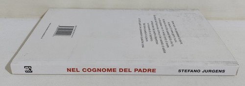 I116830 Stefano Jurgens - Nel cognome del padre - Curcio 2009 - Picture 2 of 5