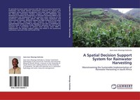 A Spatial Decision Support System For Rainwater Harvesting Jean-Marc Mwenge Kahi