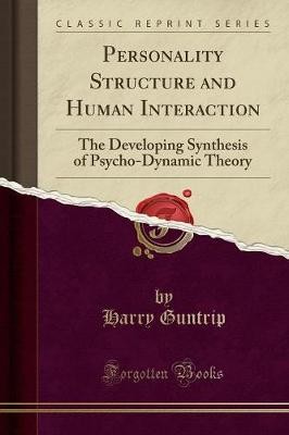 Personality Structure and Human Interaction The De