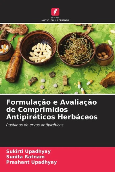 Sukirti Upadhyay (U. A.) | FormulaçãO E AvaliaçãO De Comprimidos...-image