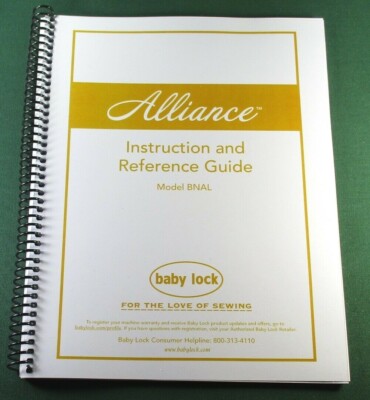 Baby Lock Alliance BNAL Instruction Manual: Full Color & Protective Covers!