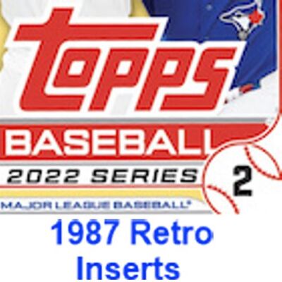 2022 Topps Series 2 35th Anniversary 1987 Retro Inserts - You Pick