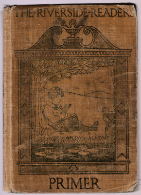 THE RIVERSIDE READERS PRIMER by James H. Van Sickle (Hardcover 1911) | eBay