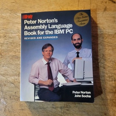 Peter Norton's Assembly Language Book for the IBM PC, Revised and Expanded:...