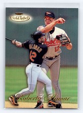 1998 Topps Gold Label #11 Roberto Alomar Baltimore Orioles