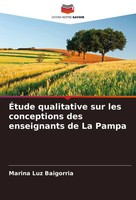ÉTude Qualitative Sur Les Conceptions Des Enseignants De La Pampa Baigorria Buch