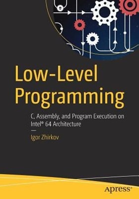 Low-Level Programming: C, Assembly, and Program Execution on Intel(r) 64: Used