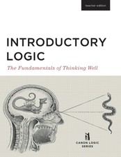 Introductory Logic: The Fundamentals of Think...