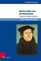 Martin Luther Und Die Reformation | Traditionen, Kontexte, UmbrüChe | Baumann