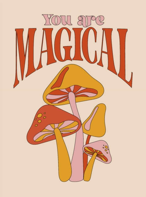You Are Magical by Summersdale Publishers (Hardback Book)