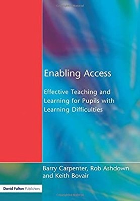Enabling Access : Effective Teaching and Learning for Pupils with