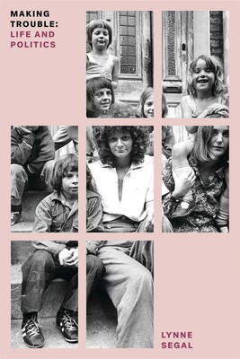 Lynne Segal | Making Trouble | Taschenbuch | Englisch (2017) | Life and Politics