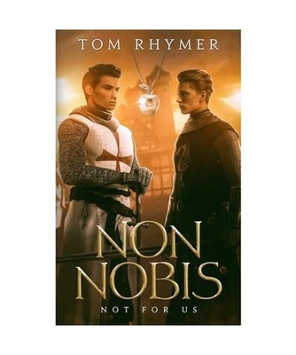 Non Nobis: Not For Us, Rhymer, Tom