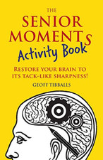 The Senior Moments Activity Book: Restore Your Brain to - Paperback / softback N