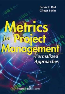 Metrics for Project Management: Formalized Approaches - Paperback - GOOD