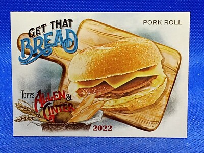 2022 Topps Allen & Ginter Get that Bread GTB-7 Pork Roll