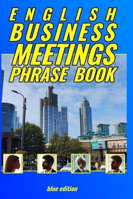 Alan François English Business Meetings Phrase Book BLUE edition (Paperback)