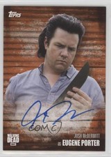 2017 The Walking Dead Season 6 Rust 49/99 Josh McDermitt Eugene Porter Auto d8k