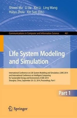 Life System Modeling and Simulation by Shiwei Ma, Li Jia, Xin... - 9783662452820