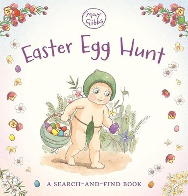 Easter Egg Hunt: A Search-and-Find Book (May Gibbs) by May Gibbs Hardcover Book